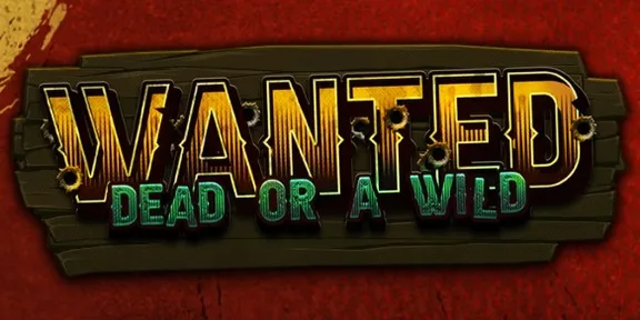 Wanted Dead or a Wild